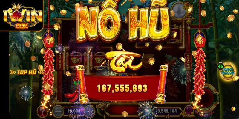 Game quay hũ dễ nổ nhất với các chủ đề hấp dẫn người chơi 3 Phiên bản nổ hũ mobile hấp dẫn đông đảo anh em giải trí